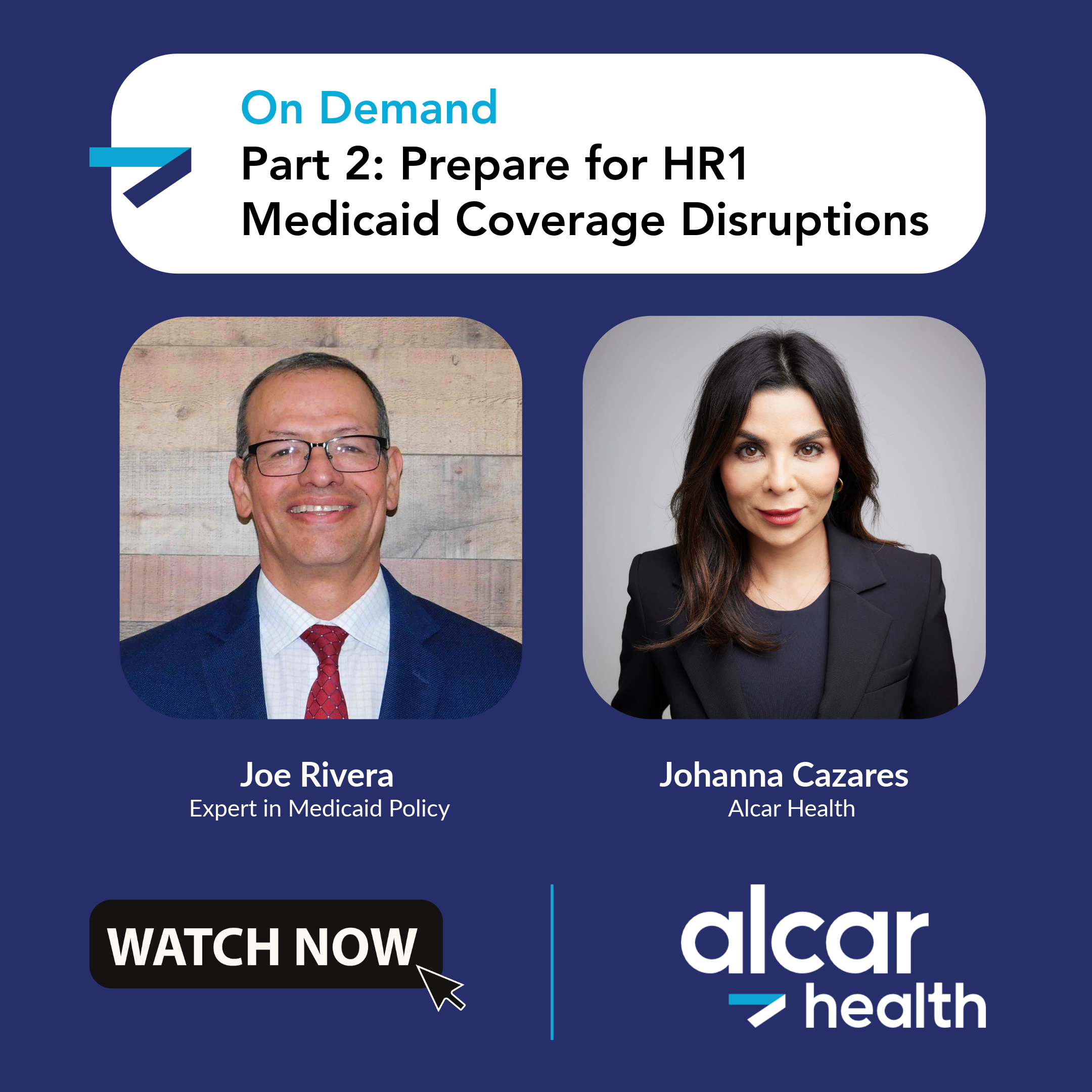 Medicaid Webinar Series Part 2 — Prepare for HR1 Coverage Disruptions